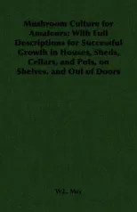 Mushroom Culture for Amateurs