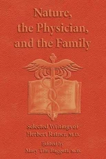 Nature, the Physician, and the Family