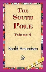 The South Pole, Volume 2