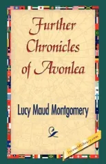 Further Chronicles of Avonlea
