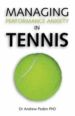 Managing Performance Anxiety in Tennis