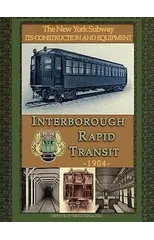 Irt Interborough Rapid Transit / the New York City Subway