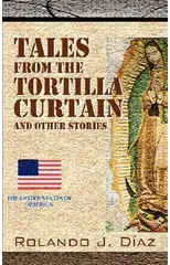 Tales From The Tortilla Curtain and Other Stories