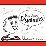 It's Just Dyslexia