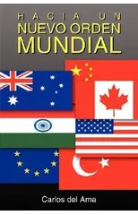 Hacia Un Nuevo Orden Mundial