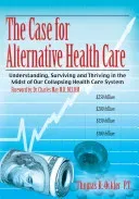 The Case For Alternative Healthcare