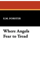 Where Angels Fear to Tread