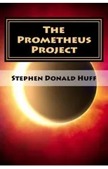 The Prometheus Project