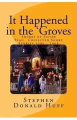 It Happened in the 'Groves