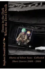 Down in the Dark Where the Devil Dwells