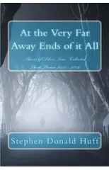 At the Very Far Away Ends of it All