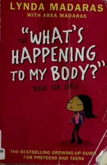 What's Happening to My Body? Book for Girls