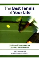 The Best Tennis of Your Life