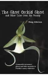 The Ghost Orchid Ghost
