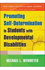 Promoting Self-Determination in Students with Developmental Disabilities