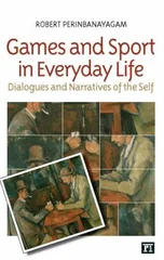 Games and Sport in Everyday Life