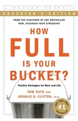 How Full Is Your Bucket? Expanded Educator's Edition