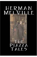 The Piazza Tales by Herman Melville, Fiction, Classics, Literary