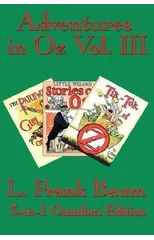 Adventures in Oz Vol. III