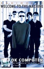 Radiohead - Welcome To The Machine