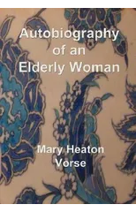 Autobiography of an Elderly Woman