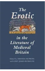 The Erotic in the Literature of Medieval Britain