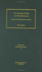 Ottomans, Turks and the Balkans