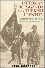 Ottoman Propaganda and Turkish Identity