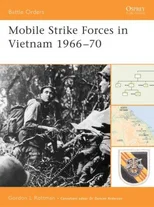 Mobile Strike Forces in Vietnam 1966–70