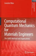 Computational Quantum Mechanics for Materials Engineers