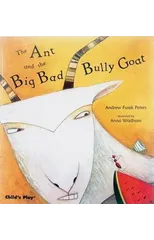 The Ant and the Big Bad Bully Goat