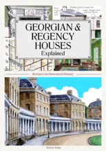 Georgian and Regency Houses Explained