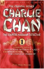 Charlie Chan Volume 1-The House Without a Key & The Chinese Parrot