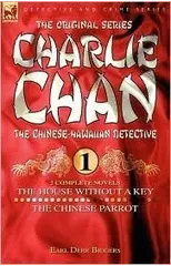 Charlie Chan Volume 1-The House Without a Key & The Chinese Parrot