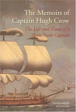The Memoirs of Captain Hugh Crow