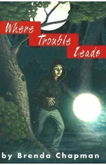 Where Trouble Leads