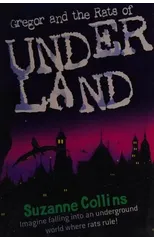 Gregor and the Rats of Underland