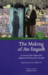 The Making of Am Fasgadh