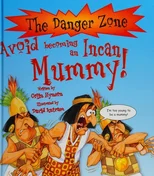 Avoid Becoming An Incan Mummy!
