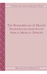The Haemorrhage of Health Professionals from South Africa