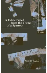 A Fiddle Pulled from the Throat of a Sparrow