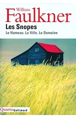 Les Snopes/Le Hameau, LA Ville, Le Domaine