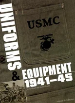 Marine Corps Uniforms & Equipment 1941-45