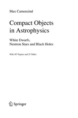 Compact Objects in Astrophysics