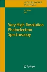 Very High Resolution Photoelectron Spectroscopy (2007)