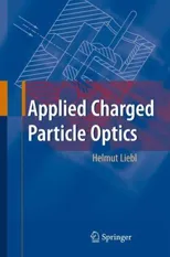 Applied Charged Particle Optics (Revised)