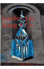 Luzifer, Liu Kang & Co.