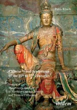 Chinese Wood Sculptures of the 11th to 13th centuries