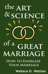 The Art and Science of a Great Marriage