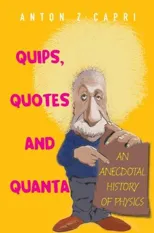 Quips, Quotes and Quanta
